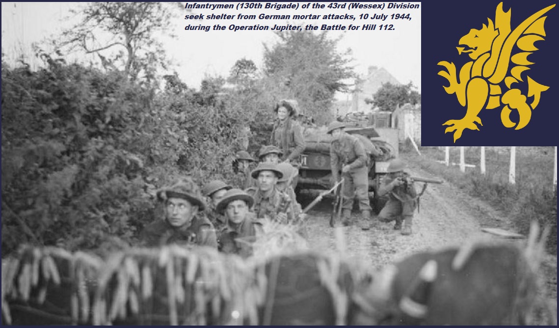 43rd WESSEX DIVISION : HILL112  JUNE-JULY 1944 DIEULOIS
